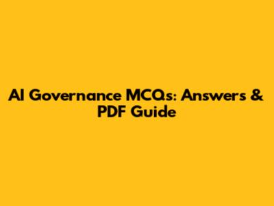AI Governance MCQs: Answers & PDF Guide