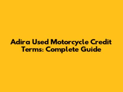 Adira Used Motorcycle Credit Terms: Complete Guide