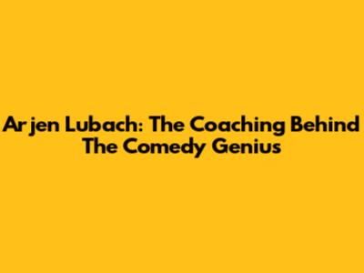 Arjen Lubach: The Coaching Behind The Comedy Genius