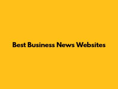 Best Business News Websites