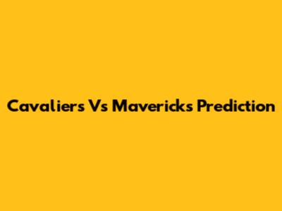 Cavaliers Vs Mavericks Prediction