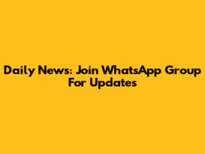 Daily News: Join WhatsApp Group For Updates