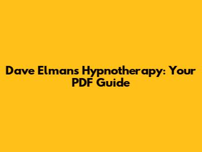 Dave Elman's Hypnotherapy: Your PDF Guide