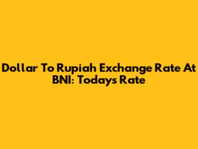 Dollar To Rupiah Exchange Rate At BNI: Today's Rate