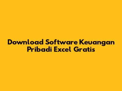 Download Software Keuangan Pribadi Excel Gratis