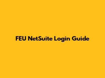 FEU NetSuite Login Guide
