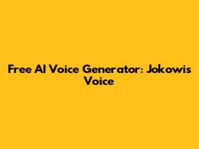 Free AI Voice Generator: Jokowi's Voice