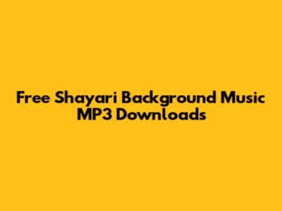 Free Shayari Background Music MP3 Downloads