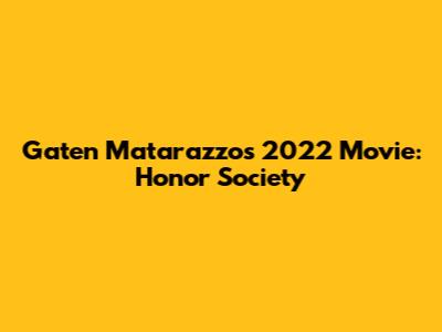 Gaten Matarazzo's 2022 Movie: 'Honor Society'