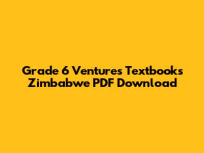 Grade 6 Ventures Textbooks Zimbabwe PDF Download