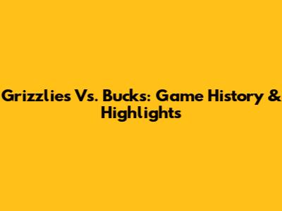Grizzlies Vs. Bucks: Game History & Highlights