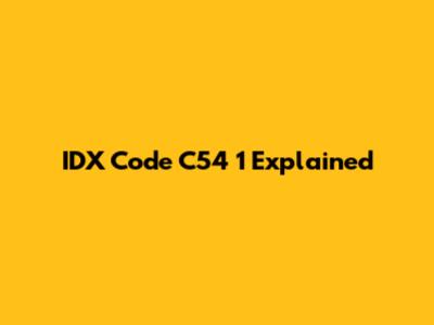 IDX Code C54 1 Explained