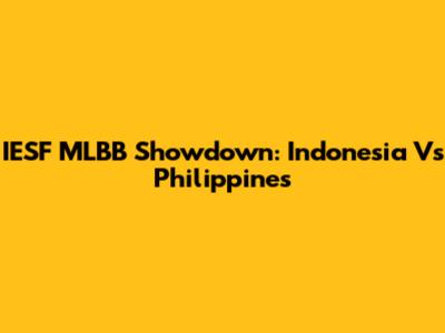 IESF MLBB Showdown: Indonesia Vs Philippines