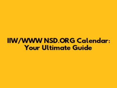 IIW/WWW NSD.ORG Calendar: Your Ultimate Guide