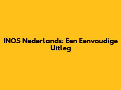 INOS Nederlands: Een Eenvoudige Uitleg