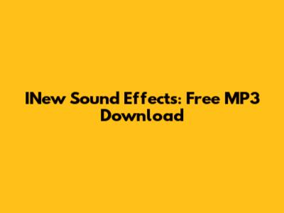 INew Sound Effects: Free MP3 Download