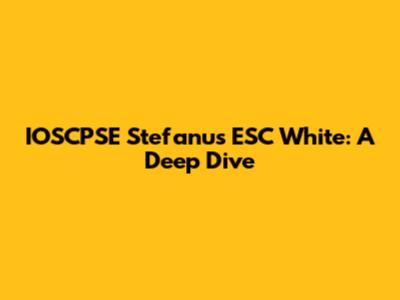 IOSCPSE Stefanus ESC White: A Deep Dive