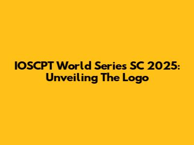 IOSCPT World Series SC 2025: Unveiling The Logo