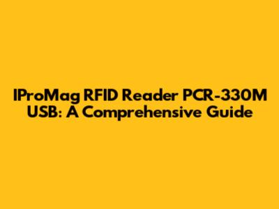 IProMag RFID Reader PCR-330M USB: A Comprehensive Guide
