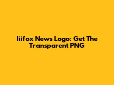 Iiifox News Logo: Get The Transparent PNG