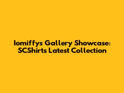 Iomiffy's Gallery Showcase: SCShirts' Latest Collection