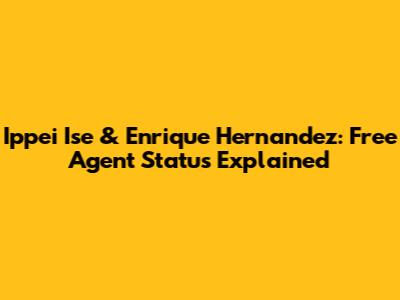 Ippei Ise & Enrique Hernandez: Free Agent Status Explained