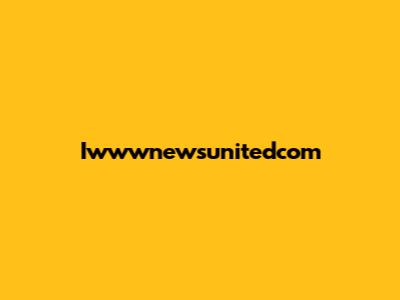 Iwwwnewsunitedcom
