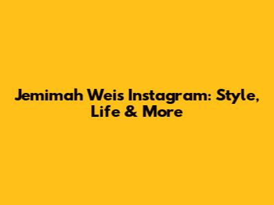 Jemimah Wei's Instagram: Style, Life & More