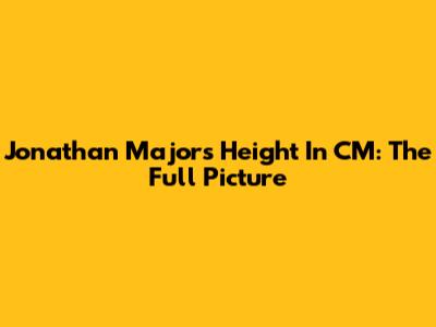 Jonathan Majors' Height In CM: The Full Picture