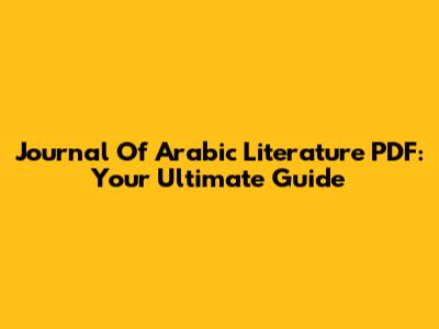 Journal Of Arabic Literature PDF: Your Ultimate Guide