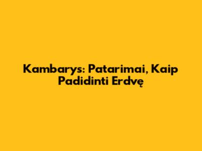 Kambarys: Patarimai, Kaip Padidinti Erdvę