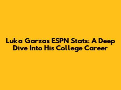 Luka Garza's ESPN Stats: A Deep Dive Into His College Career