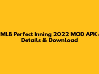 MLB Perfect Inning 2022 MOD APK: Details & Download