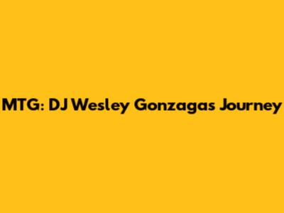 MTG: DJ Wesley Gonzaga's Journey