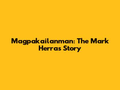 Magpakailanman: The Mark Herras Story