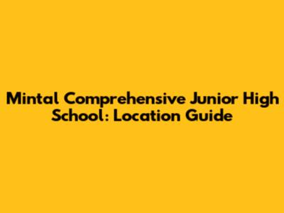 Mintal Comprehensive Junior High School: Location Guide