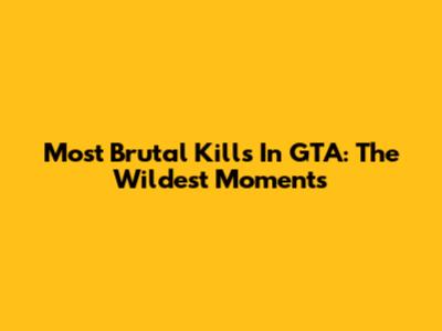 Most Brutal Kills In GTA: The Wildest Moments