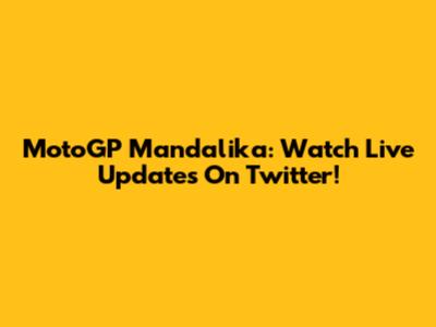 MotoGP Mandalika: Watch Live Updates On Twitter!