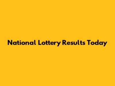 National Lottery Results Today
