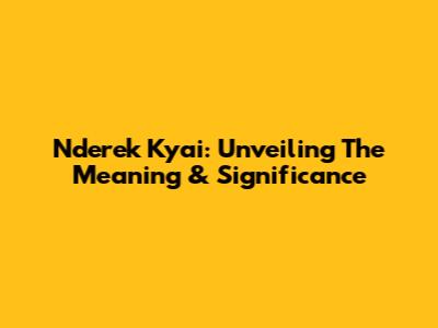 Nderek Kyai: Unveiling The Meaning & Significance