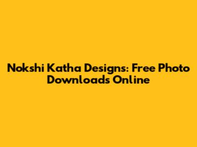 Nokshi Katha Designs: Free Photo Downloads Online
