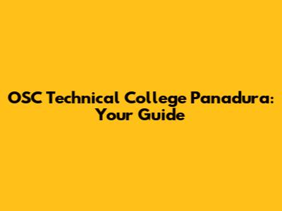 OSC Technical College Panadura: Your Guide
