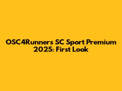 OSC4Runners SC Sport Premium 2025: First Look