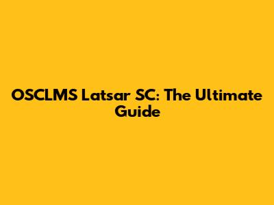 OSCLMS Latsar SC: The Ultimate Guide