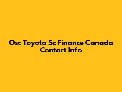 Osc Toyota Sc Finance Canada Contact Info