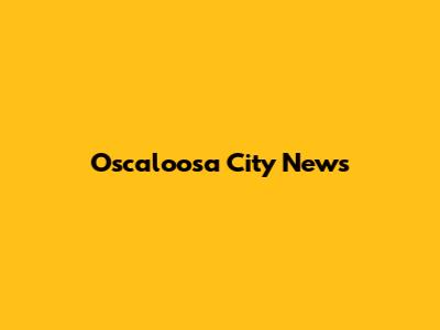 Oscaloosa City News