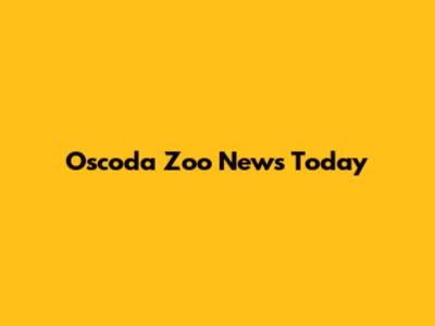 Oscoda Zoo News Today