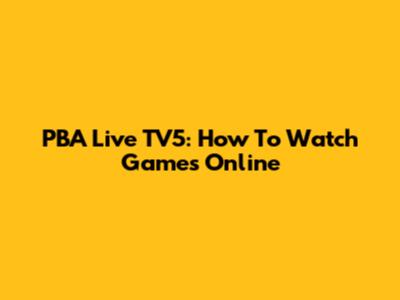 PBA Live TV5: How To Watch Games Online