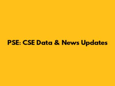 PSE: CSE Data & News Updates