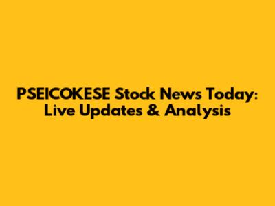PSEICOKESE Stock News Today: Live Updates & Analysis